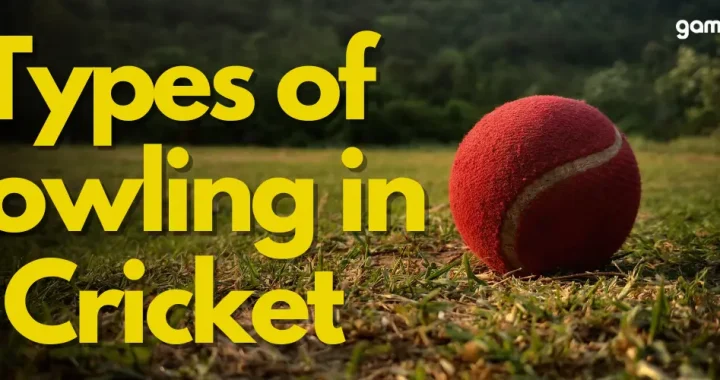 Types- of- bowling-in -cricket