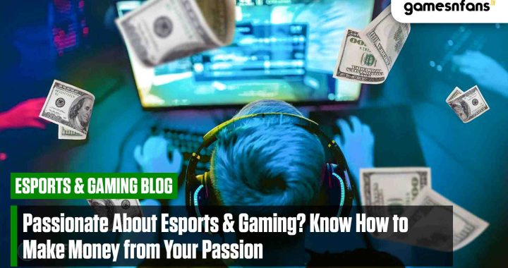 Esports Gaming: How to Make Money from Your Passion