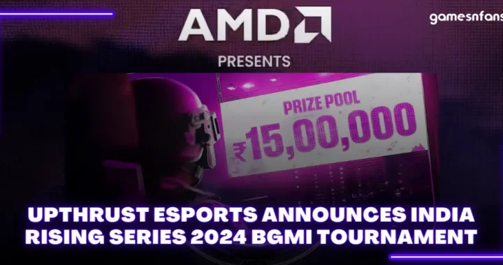 Upthrust Esports Announces India Rising Series 2024