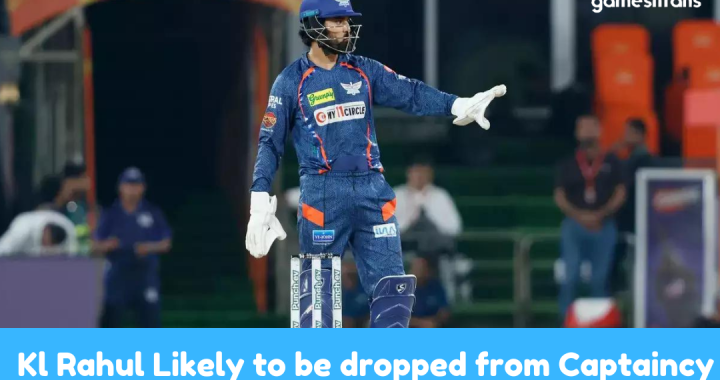 KL Rahul Likely to be dropped from captaincy