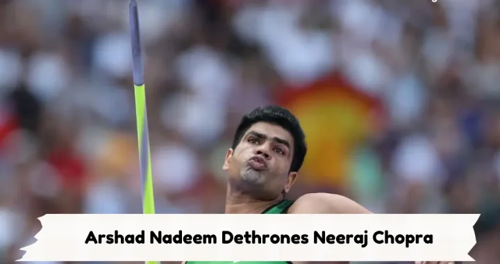 Arshad Dethrones Neeraj Chopra