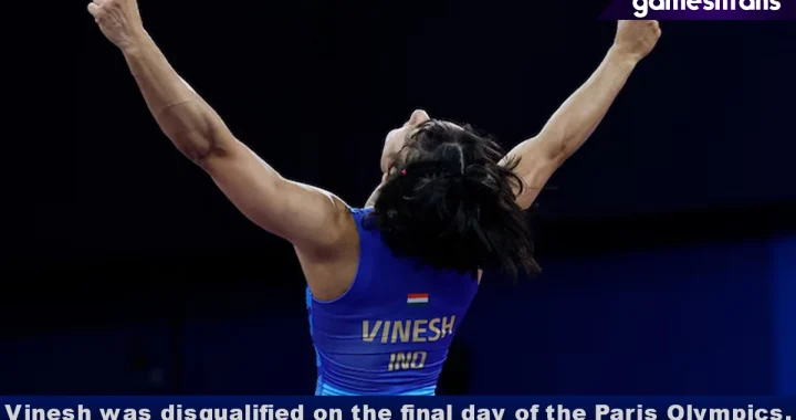 Vinesh was disqualified on the final day of the Paris Olympics